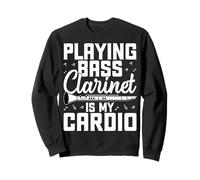 Playing Bass Clarinet Is My Cardio - Music Instrument Sweatshirt