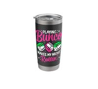 Playing Bunco Makes My Night Rollin Design Stainless Steel Insulated Tumbler