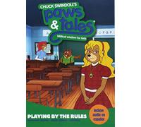 Playing by the Rules: Biblical Wisdom for Kids (Chuck Swindoll's Paws & Tales)