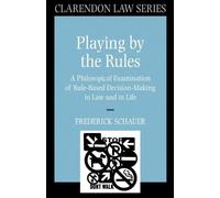 Playing by the Rules Frederick Schaucer Paperback Oxford Universi