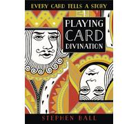 Playing Card Divination: Every Card Tells a Story