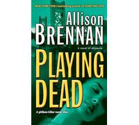 Playing Dead: A Novel of Suspense: 3 (Prison Break Trilogy)