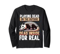 Playing Dead Outside Dead Inside Opossum Long Sleeve T-Shirt