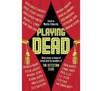 Playing Dead: Short Stories by Members of the Detection Club