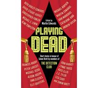 Playing Dead : Short Stories by Members of the Detection Club