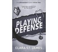 Playing Defense: 2 (The Breakaway Series)