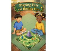 Playing Fair and Having Fun: A Story About Good Sportsmanship and Family Game Night