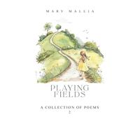Playing Fields: 2 (A Collection of Poems)