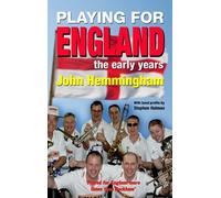 Playing for England: England Supporters Band Early Years