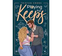 Playing For Keeps