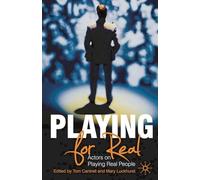 Playing For Real: Actors on Playing Real People