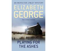 Playing For The Ashes : An Inspector Lynley Novel: 7