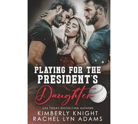 Playing for the President's Daughter