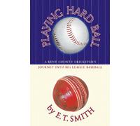 Playing Hard Ball: County Cricket and Big League Baseball