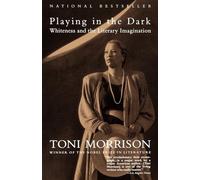 Playing in the Dark: Whiteness and the Literary Imagina - Paperback NEW Morrison
