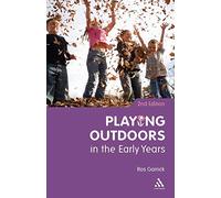 Playing Outdoors in the Early Years