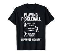 Playing Pickleball Improves Memory Funny Pickleball Saying T-Shirt