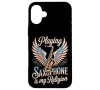 Playing Saxophone Is My Religion Music Lover Case for iPhone 16 Plus