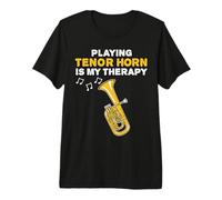 Playing Tenor Horn is My Therapy, Horn Player Funny Premium T-Shirt