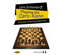 Playing the Caro-Kann : A Counter-Attacking Reperetoire