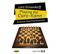 Playing the Caro-Kann: A Counter-Attacking Repertoire