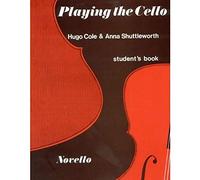 Playing The Cello (Student's Book): An Approach Through Live Music Making