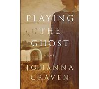 Playing the Ghost (Far From My Native Shore: A Collection of Australian Novels)
