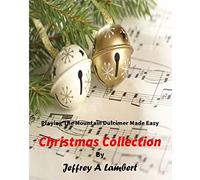 Playing the Mountain Dulcimer Made Easy Christmas Collection