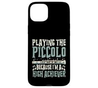 Playing the Piccolo Because I’m a High Achiever Piccolo Case for iPhone 15 Plus