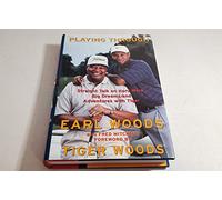 Playing Through: Straight Talk on Hard Work, Big Dreams and Adventures with Tiger