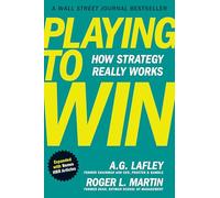 Playing to Win, Expanded with Bonus HBR Articles