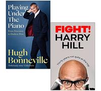 Playing Under the Piano By Hugh Bonneville & Fight Thirty Years Not Quite at the Top By Harry Hill 2 Books Collection Set