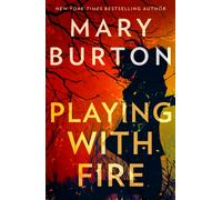 Playing With Fire