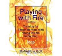 Playing with Fire