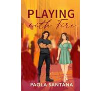 Playing with Fire: A Forbidden Romance Set in Sultry São Paulo, Brazil
