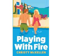 Playing with Fire: A rivals to lovers romance packed with billionaire decadence, private Greek island luxury and LOTS of spice from Christy Mckellen for 2026
