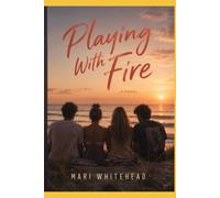 Playing With Fire (Among The Embers)
