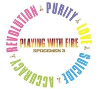 Playing With Fire by SPACEMEN 3 (2003-09-23)