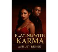 Playing With Karma: She Was Born From Chaos - And Built For Grace (The Karma Collection)