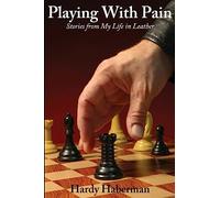 Playing With Pain: Stories from My Life in Leather (Boner Books)