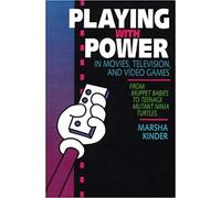 Playing with Power in Movies, Television & Video Games - From Muppet Babies to Teenage Mutant Ninja Turtles