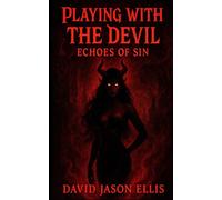 Playing With The Devil: Echoes Of Sin