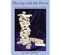 Playing with the Pieces: Diversity, Humanity and Other Accidents