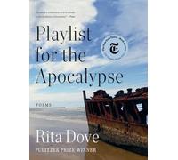 Playlist for the Apocalypse: Poems