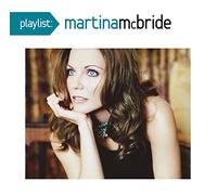 Playlist: The Very Best Of Martina McBride