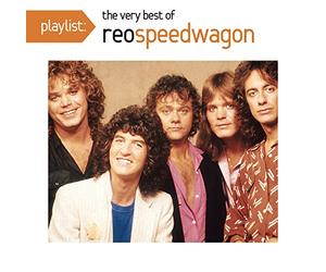 Playlist: The Very Best Of REO Speedwagon