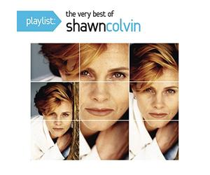 Playlist: The Very Best Of Shawn Colvin