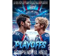PLAYOFFS: ROMPIENDO EL HIELO