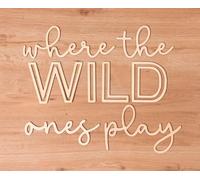Playroom Wall Decor, 24" XL 3D Where The Wild Ones Play Nursery Sign Wooden Wall Art Decoration for Kids Toddler Room Decor Boys and Girls Home Bedroom Word Sign (Wood - Natual Color)