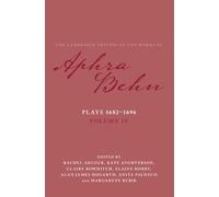 Plays 1682-1696: Volume 4, The Plays 1682-1696 (The Cambridge Edition of the Works of Aphra Behn)